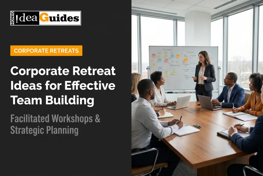 Corporate Retreat Ideas for Effective Team Building