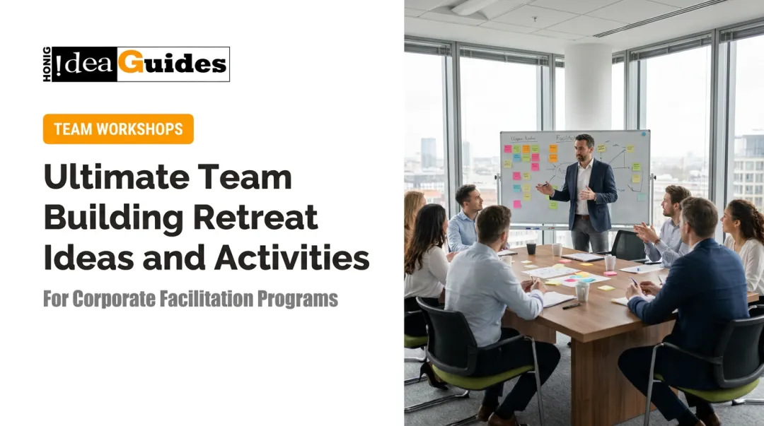Ultimate Team Building Retreat Ideas and Activities
