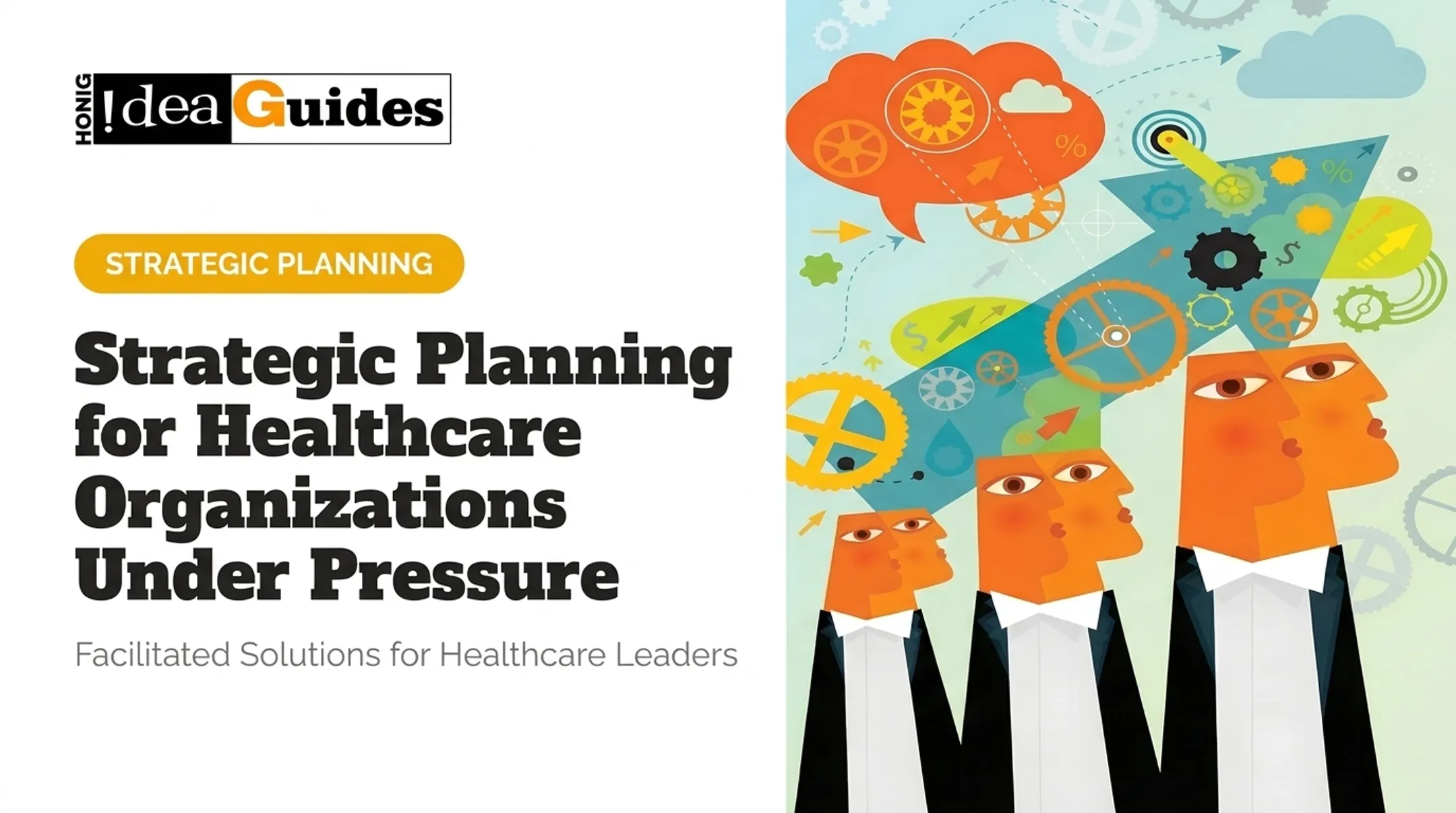 Strategic Planning for Healthcare Organizations Under Pressure