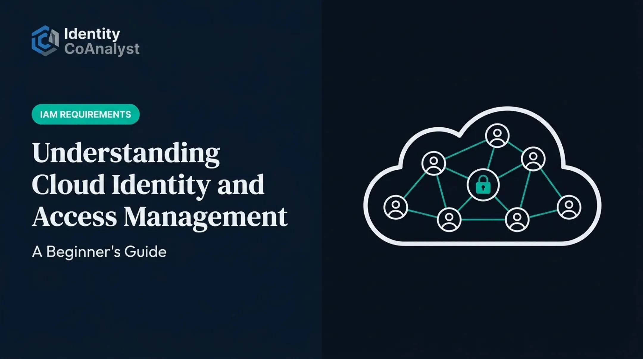 Understanding Cloud Identity and Access Management: A Beginner's Guide