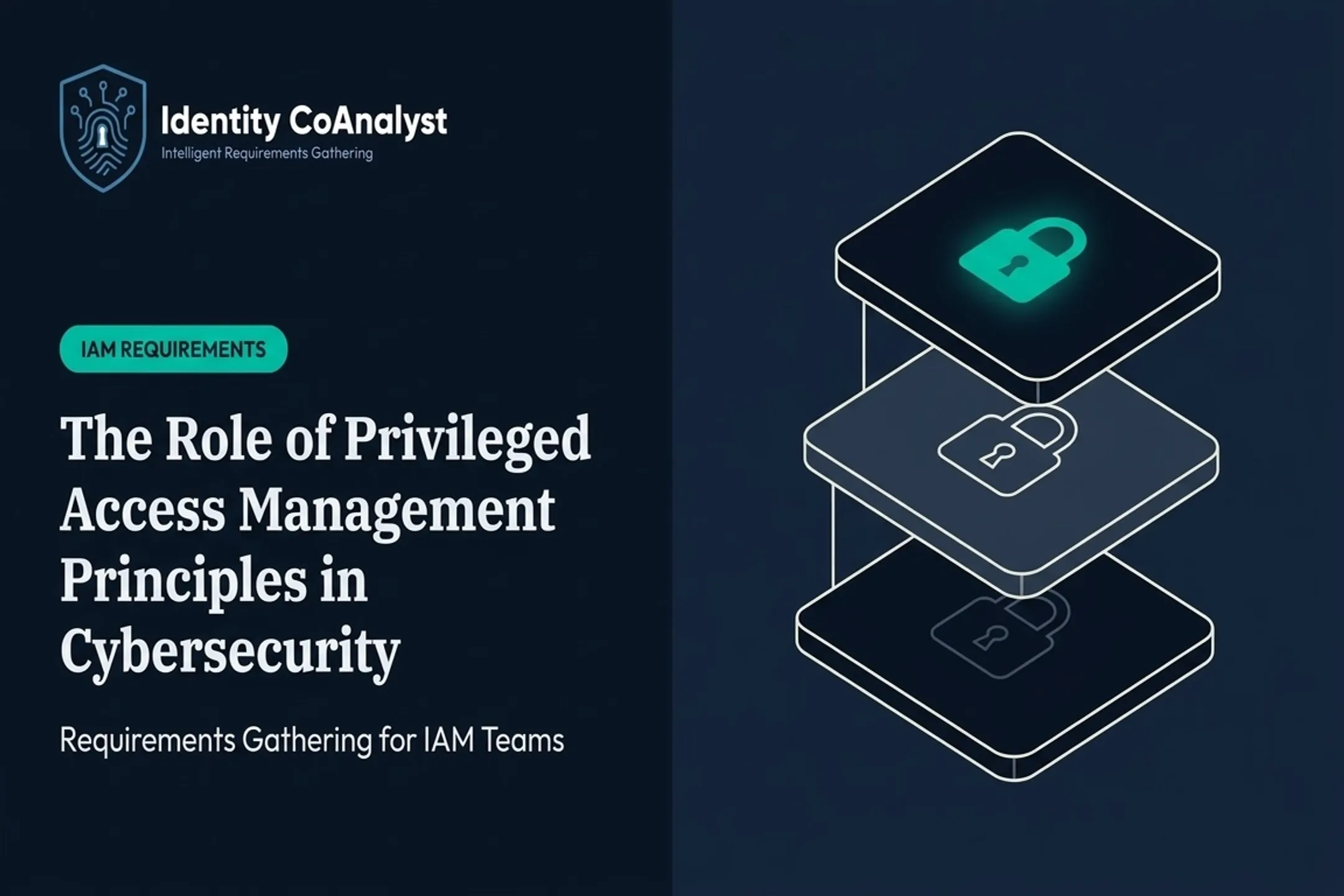 The Role of Privileged Access Management Principles in Cybersecurity