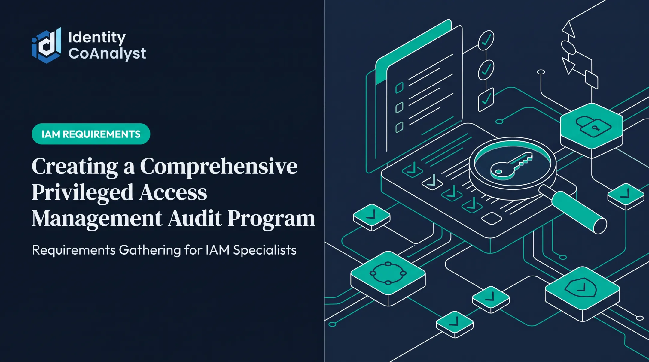 Creating a Comprehensive Privileged Access Management Audit Program