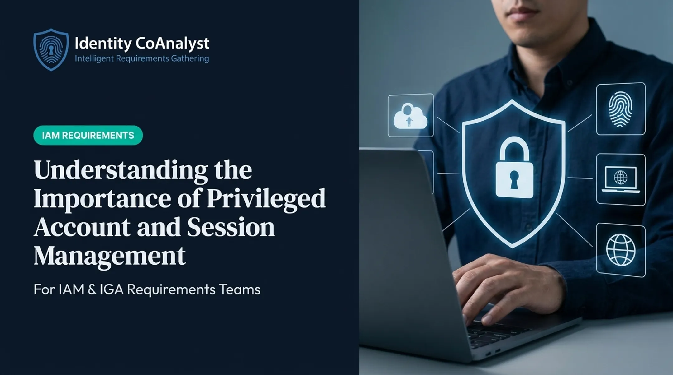 Understanding the Importance of Privileged Account and Session Management