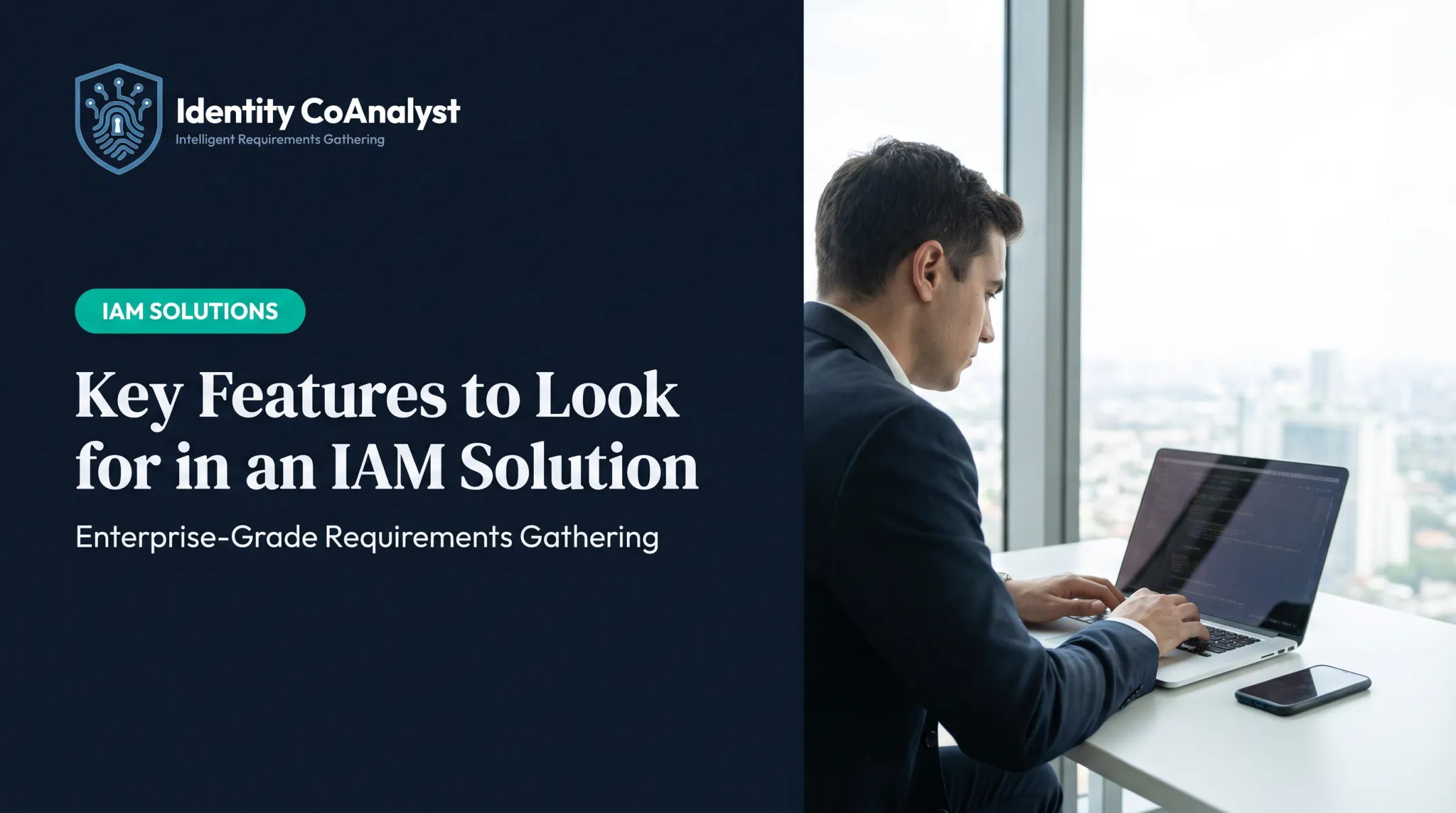 Key Features to Look for in an IAM Solution