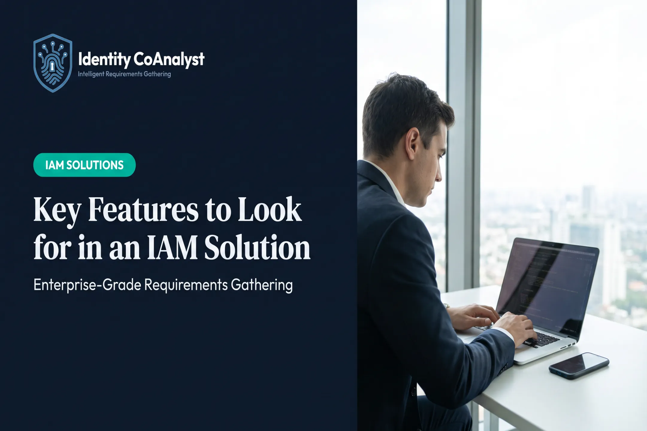 Key Features to Look for in an IAM Solution