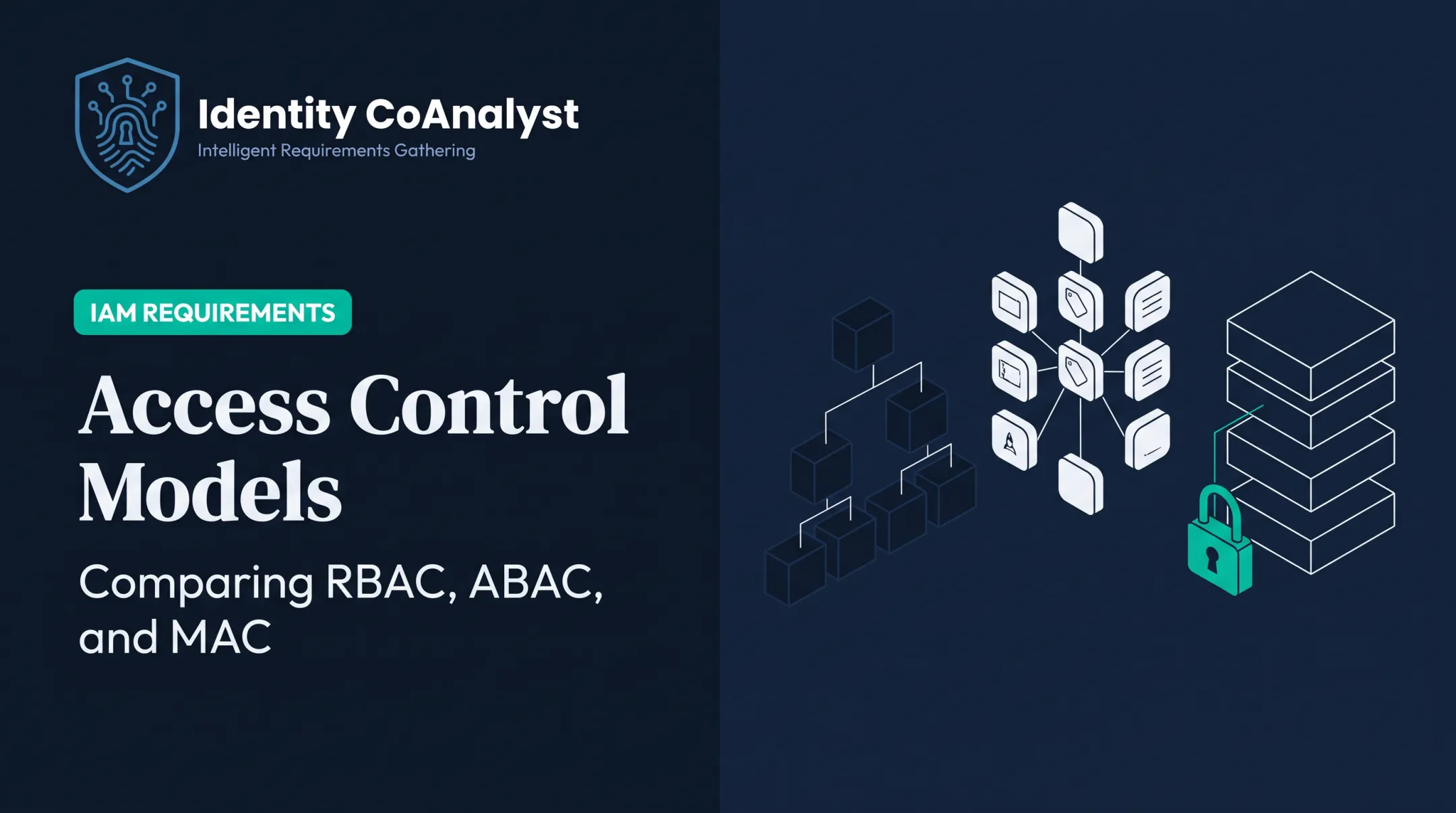 Access Control Models: Comparing RBAC, ABAC, and MAC