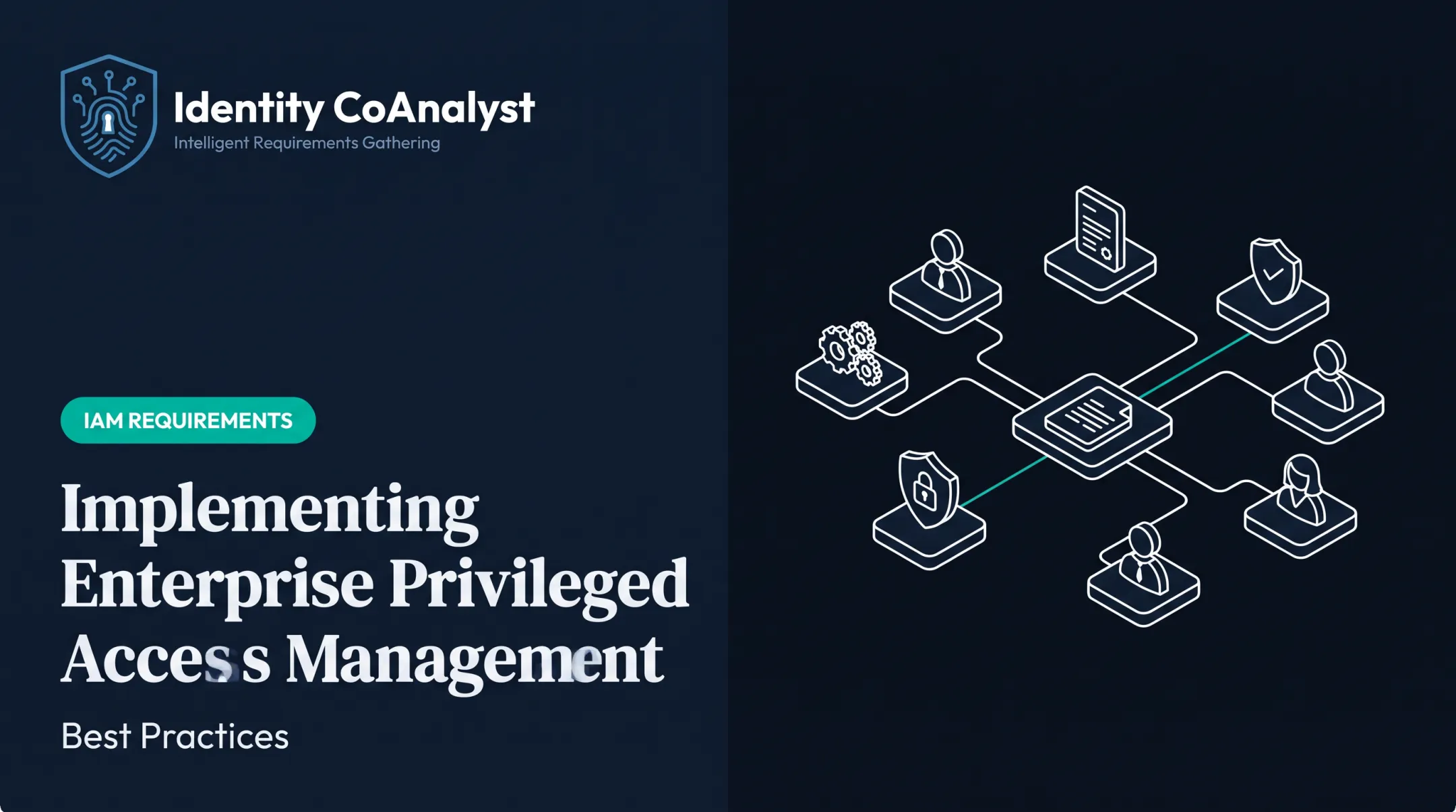 Implementing Enterprise Privileged Access Management: Best Practices