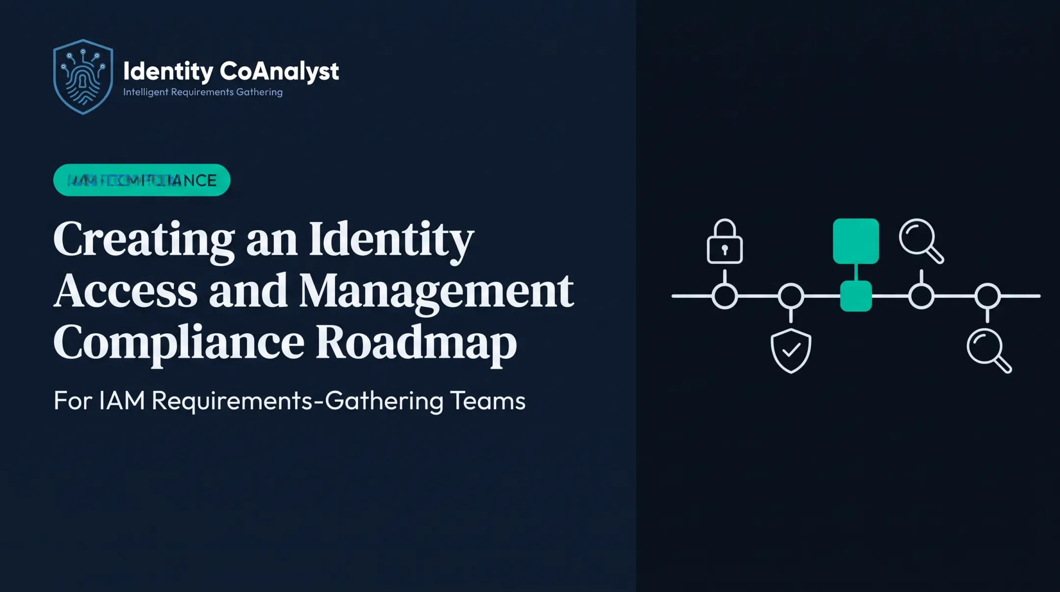 Creating an Identity Access and Management Compliance Roadmap