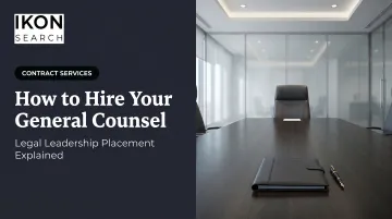 How to Hire Your General Counsel