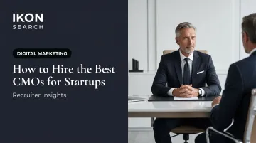 How to Hire the Best CMOs for Startups: Recruiter Insights