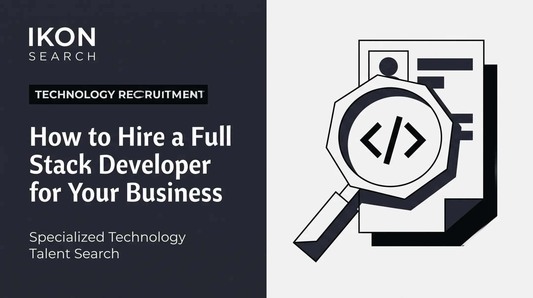 How to Hire a Full Stack Developer for Your Business