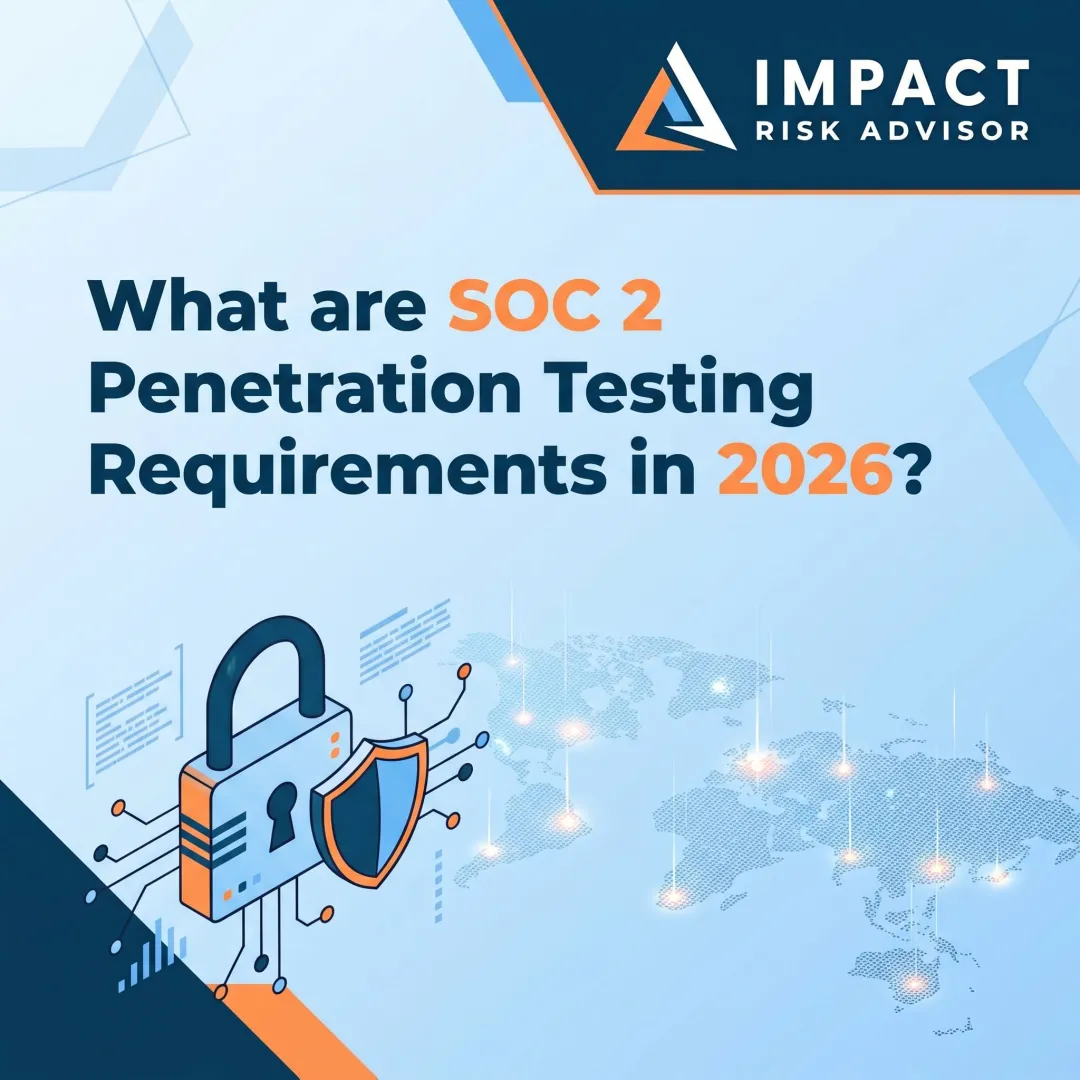 What are SOC 2 Penetration Testing Requirements in 2026?
