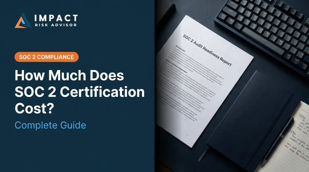 How Much Does SOC 2 Certification Cost? Complete Guide