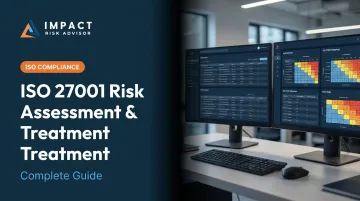 ISO 27001 Risk Assessment &amp; Treatment: Complete Guide