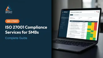 ISO 27001 Compliance Services for SMBs: Complete Guide