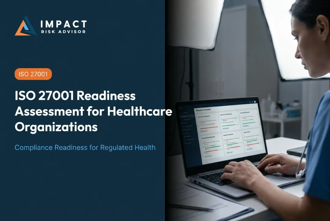 ISO 27001 Readiness Assessment for Healthcare Organizations