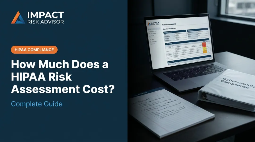 How Much Does a HIPAA Risk Assessment Cost? Complete Guide