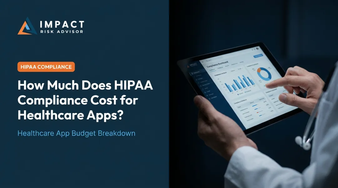 How Much Does HIPAA Compliance Cost for Healthcare Apps?
