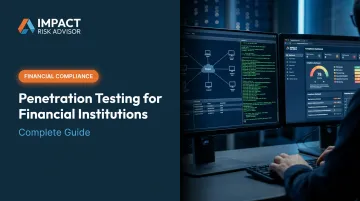 Penetration Testing for Financial Institutions: Complete Guide