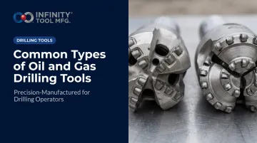 Common Types of Oil and Gas [Drilling Tools](/category/oil-gas-tools)
