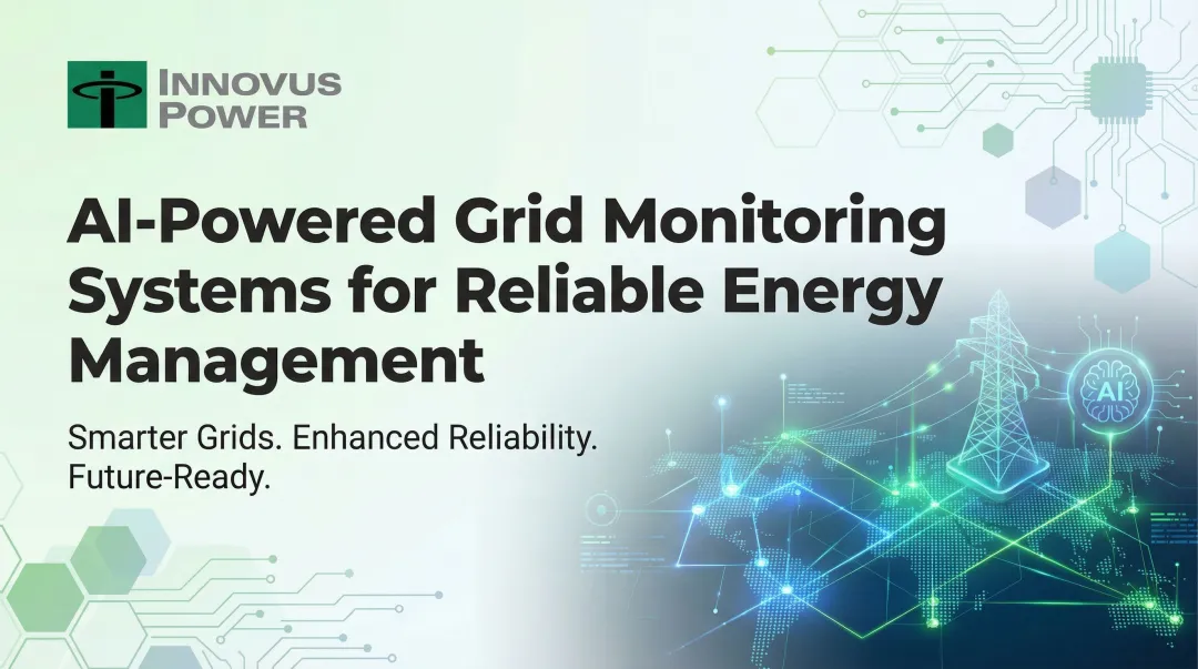 Cover image for AI-Powered Grid Monitoring Systems for Reliable Energy Management
