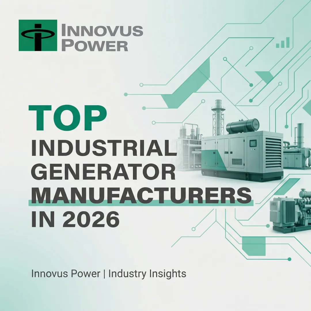 Top Industrial Generator Manufacturers in 2026