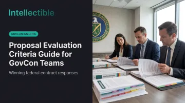 Proposal Evaluation Criteria Guide for GovCon Teams
