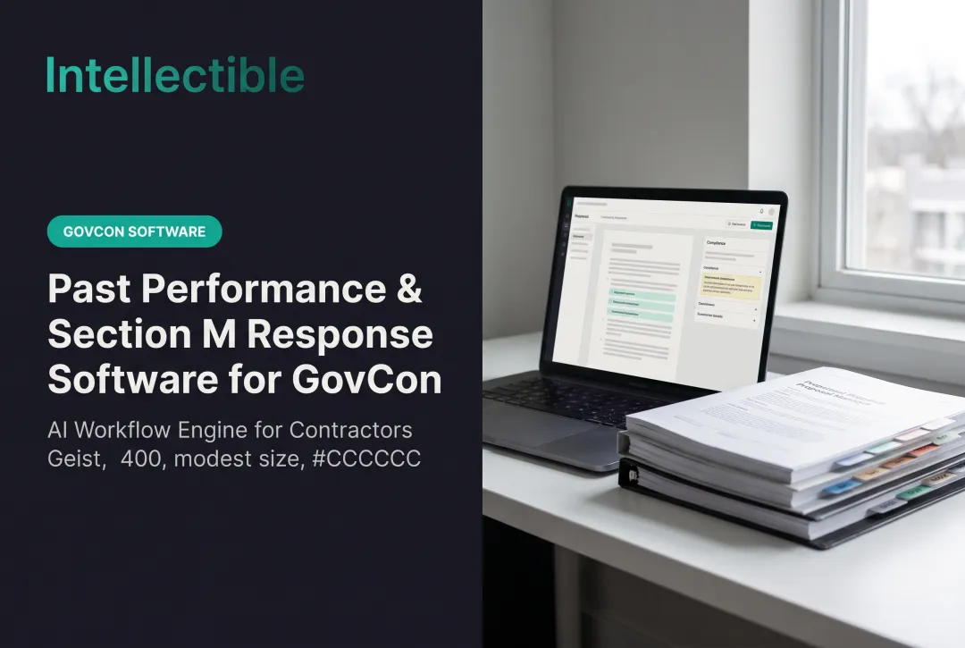 Past Performance & Section M Response Software for GovCon
