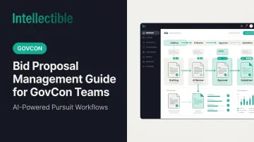 Bid Proposal Management Guide for GovCon Teams