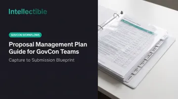 Proposal Management Plan Guide for GovCon Teams
