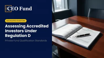 Assessing Accredited Investors Under Regulation D