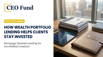 How Wealth Portfolio Lending Helps Clients Stay Invested