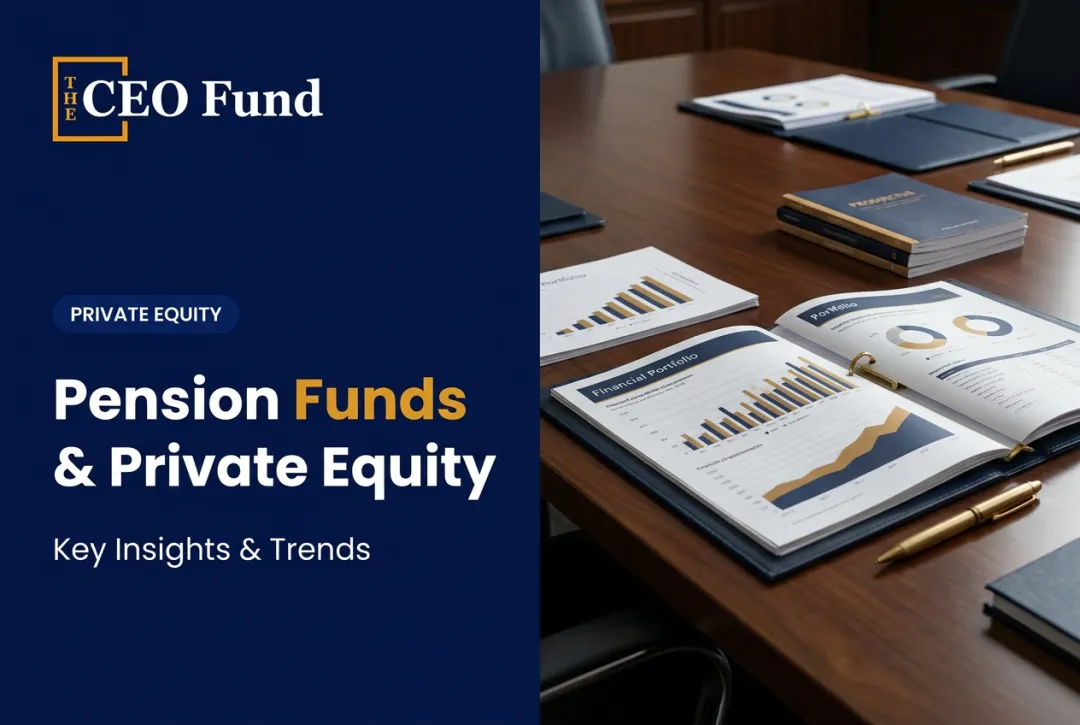 Pension Funds & Private Equity: Key Insights & Trends