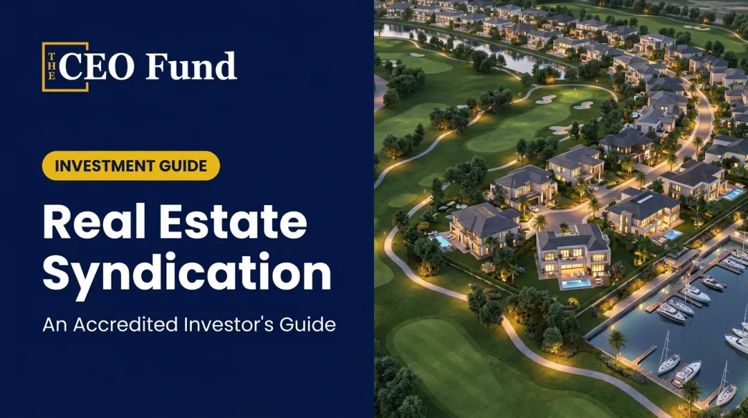 Real Estate Syndication: An Accredited Investor's Guide