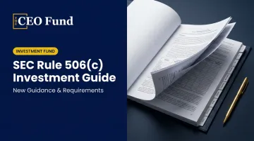 SEC Rule 506(c) Investment Guide — New Guidance & Requirements
