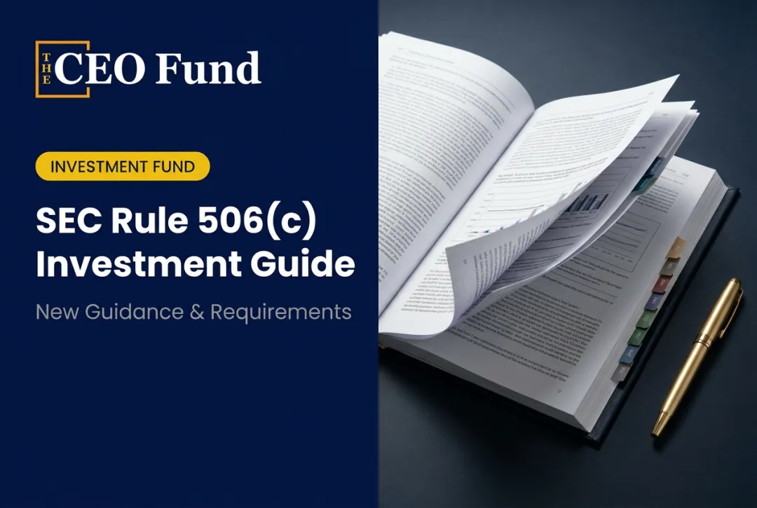 SEC Rule 506(c) Investment Guide — New Guidance & Requirements