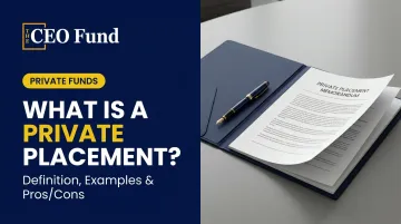 What Is a Private Placement? Definition, Examples & Pros/Cons