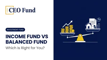 Income Fund vs Balanced Fund: Which Is Right for You?