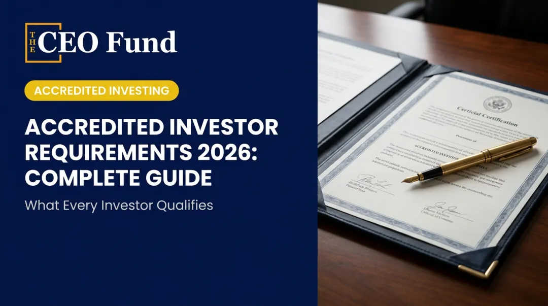 Accredited Investor Requirements 2026: Complete Guide