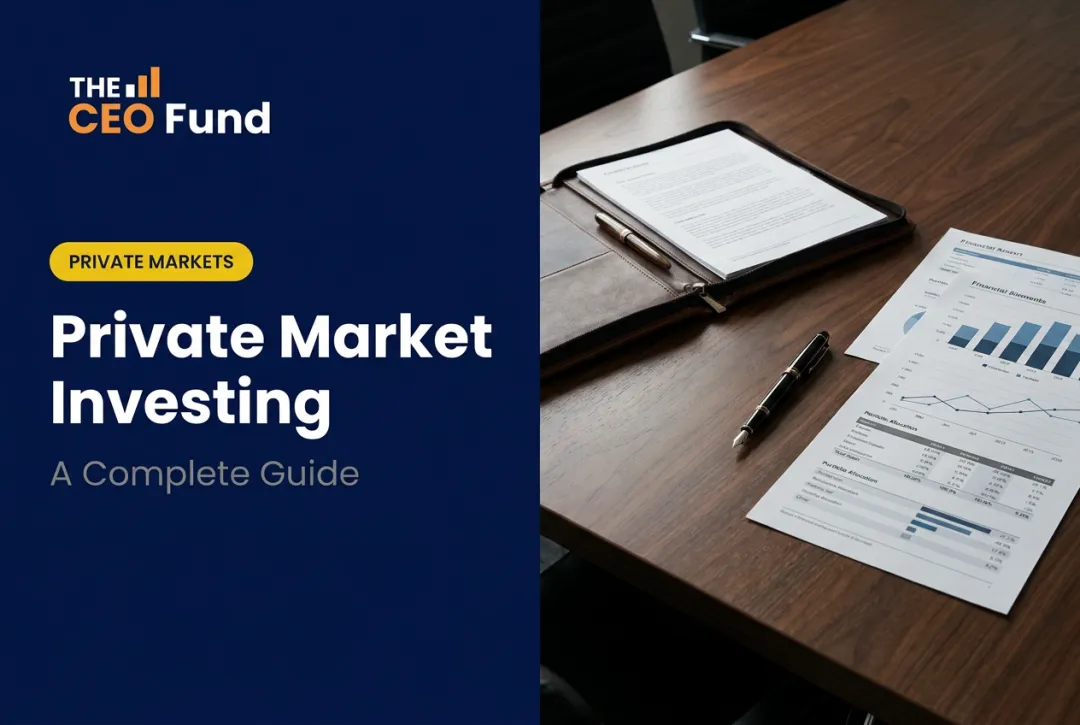 Private Market Investing: A Complete Guide