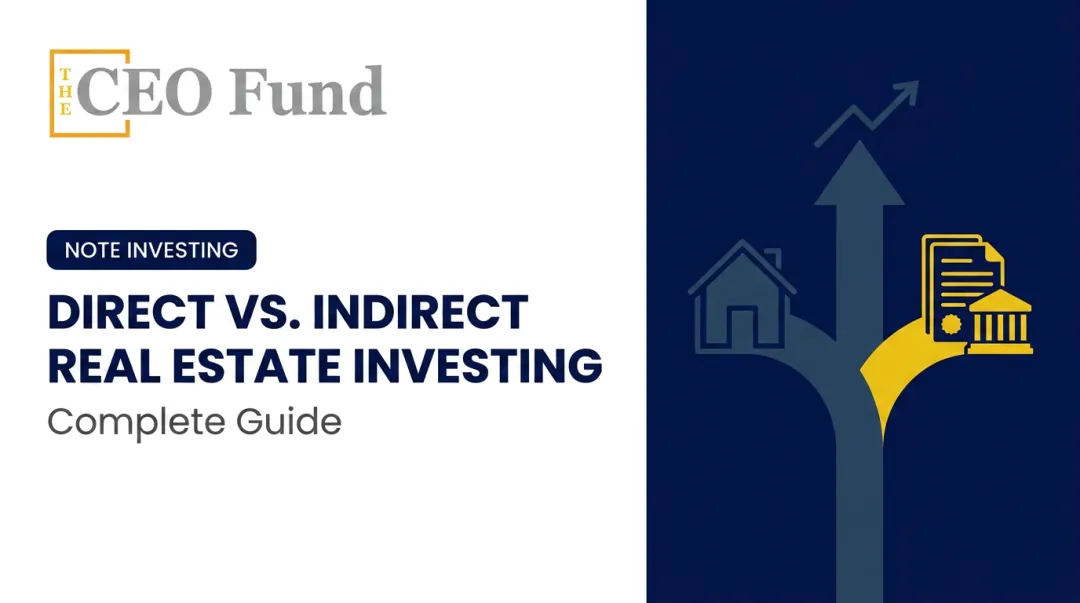 Direct vs. Indirect Real Estate Investing: Complete Guide
