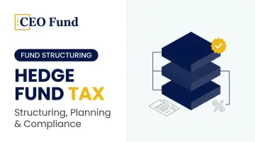 Hedge Fund Tax: Structuring, Planning &amp; Compliance