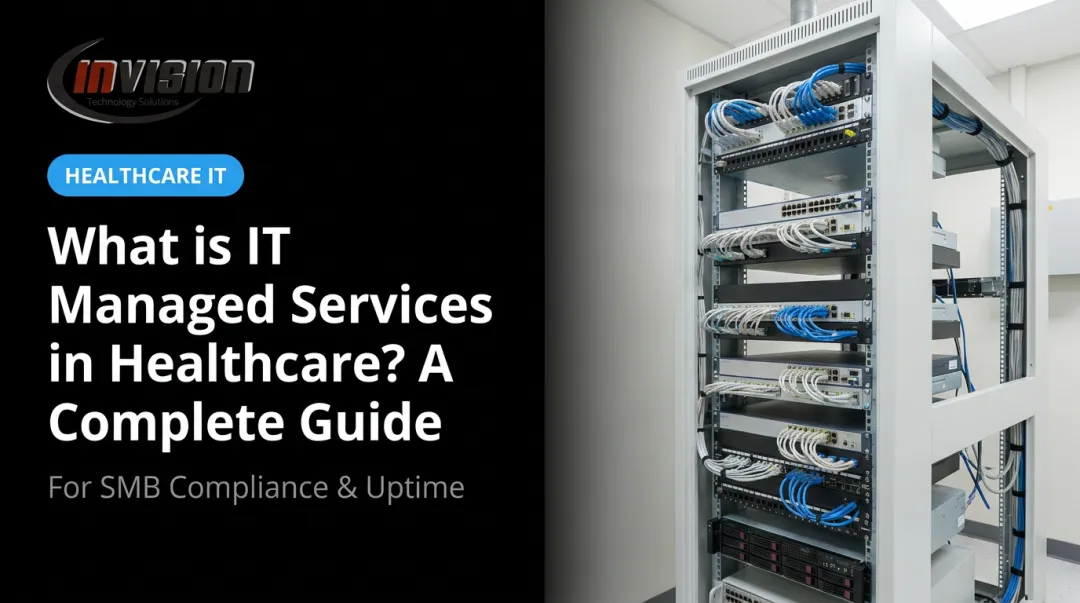 What is IT Managed Services in Healthcare? A Complete Guide