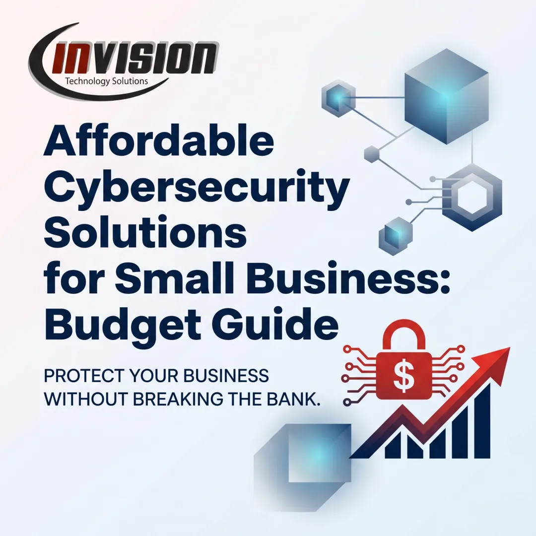 Affordable Cybersecurity Solutions for Small Business: Budget Guide