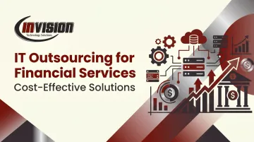 IT Outsourcing for Financial Services: Cost-Effective Solutions