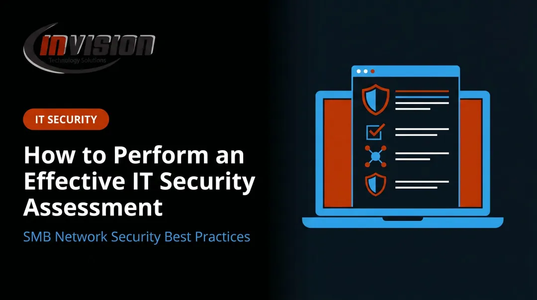 How to Perform an Effective IT Security Assessment