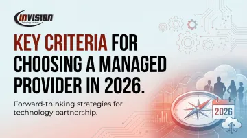 Key Criteria for Choosing a Managed Service Provider in 2026