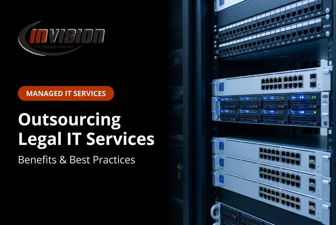 Outsourcing Legal IT Services: Benefits & Best Practices
