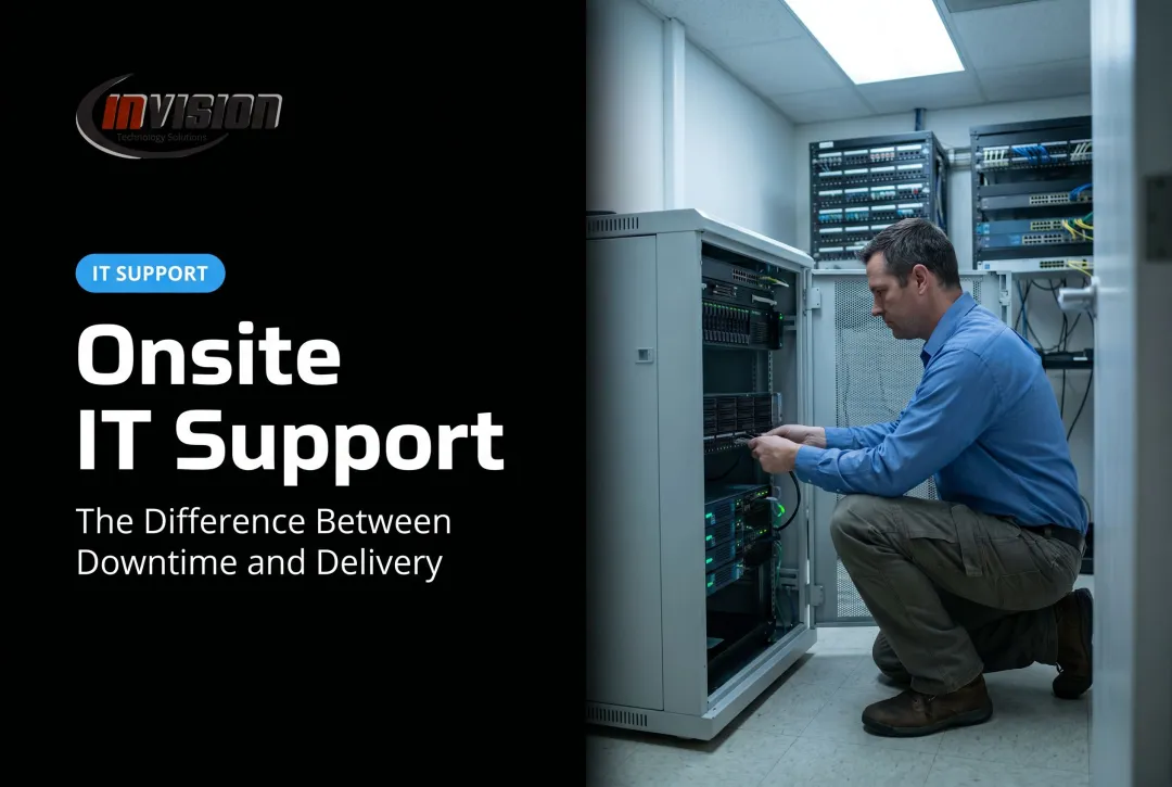Onsite IT Support: The Difference Between Downtime and Delivery