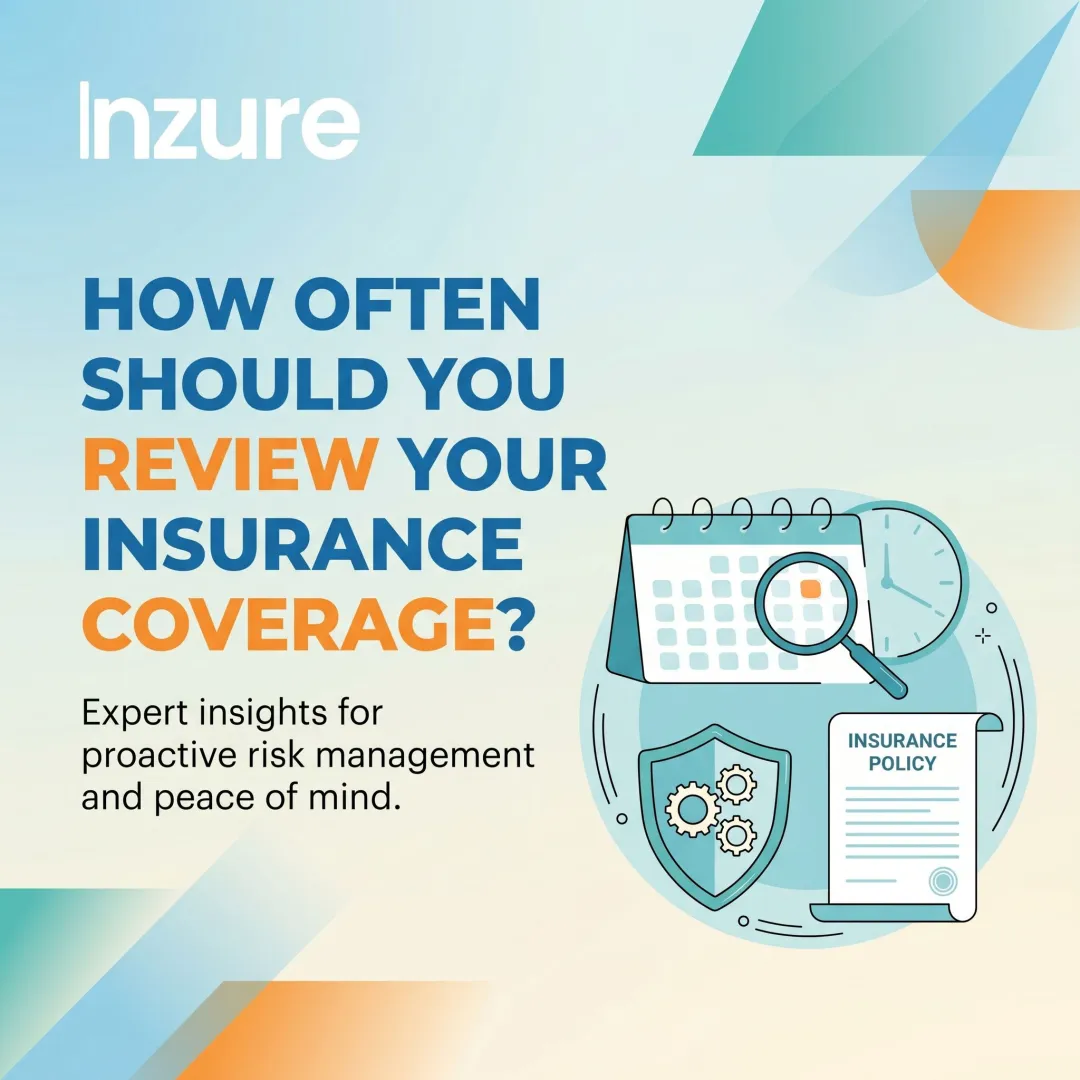 How Often Should You Review Your Insurance Coverage?